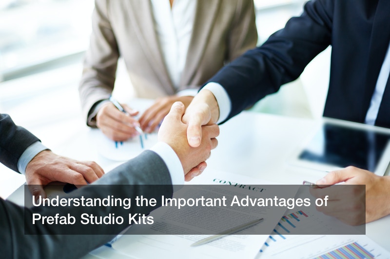 Understanding the Important Advantages of Prefab Studio Kits