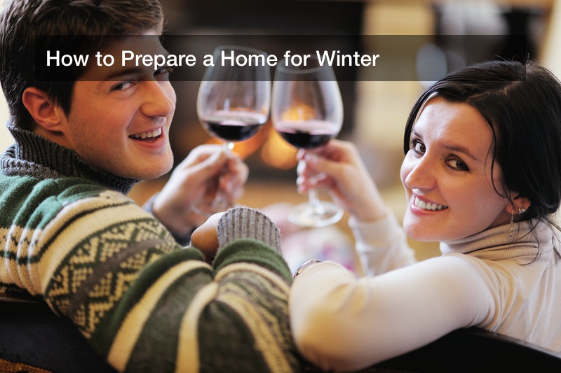 How to Prepare a Home for Winter