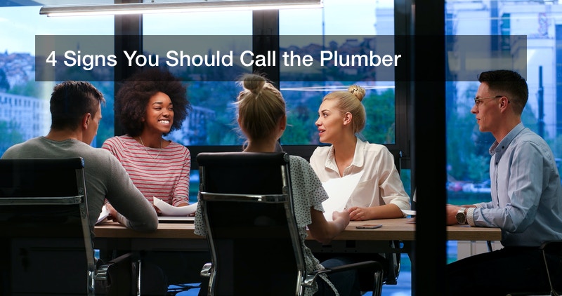 4 Signs You Should Call the Plumber