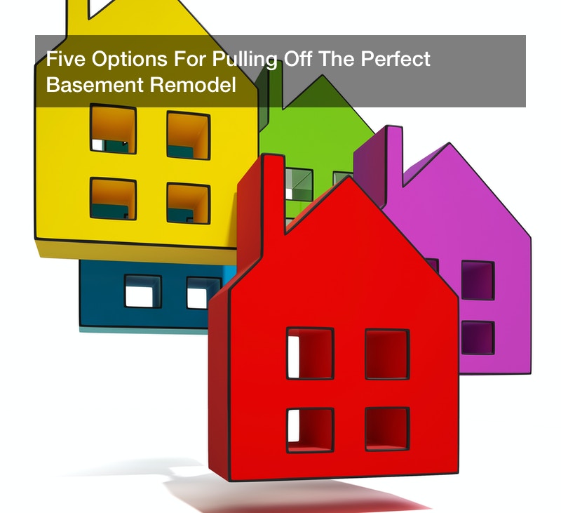 Five Options For Pulling Off The Perfect Basement Remodel