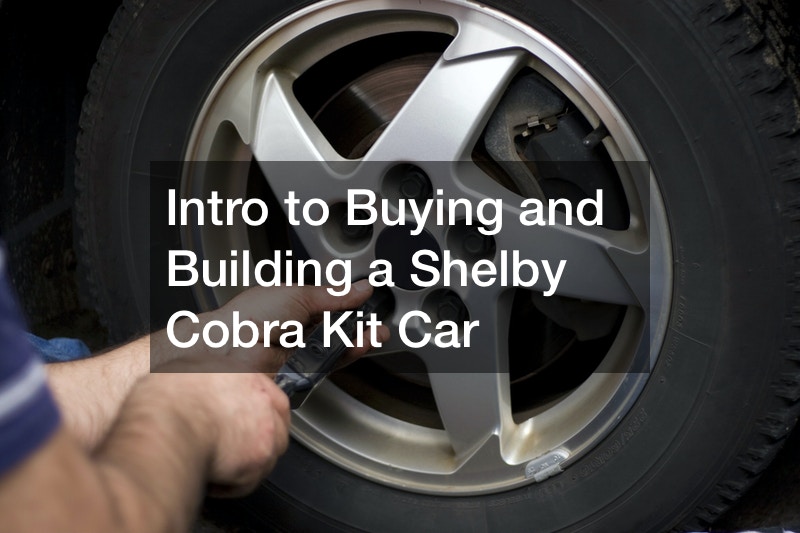 Intro to Buying and Building a Shelby Cobra Kit Car