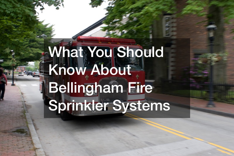 What You Should Know About Bellingham Fire Sprinkler Systems