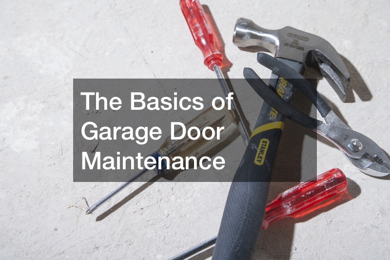 The Basics of Garage Door Maintenance