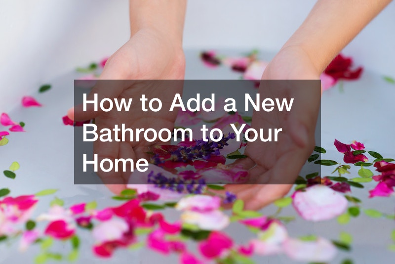 How to Add a New Bathroom to Your Home