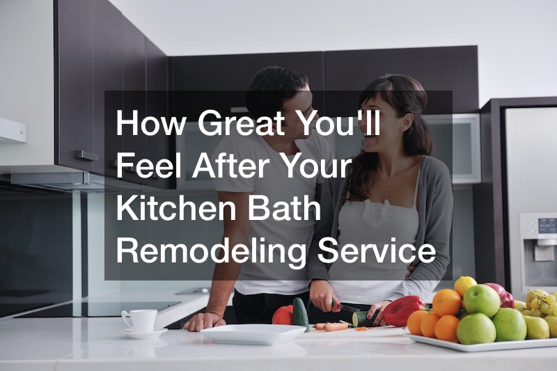 How Great Youll Feel After Your Kitchen Bath Remodeling Service