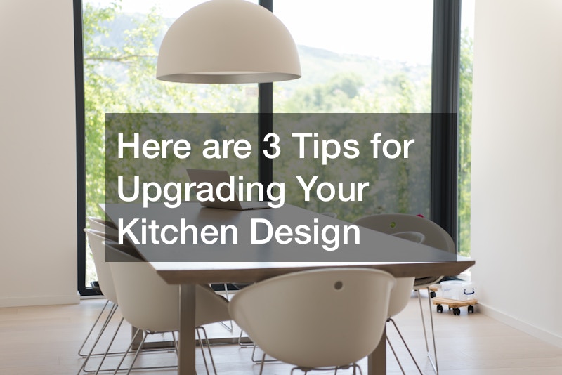 Here are 3 Tips for Upgrading Your Kitchen Design