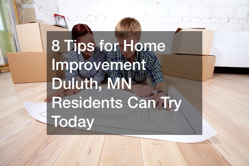 8 Tips for Home Improvement Duluth, MN Residents Can Try Today