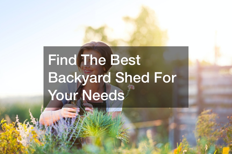Find The Best Backyard Shed For Your Needs