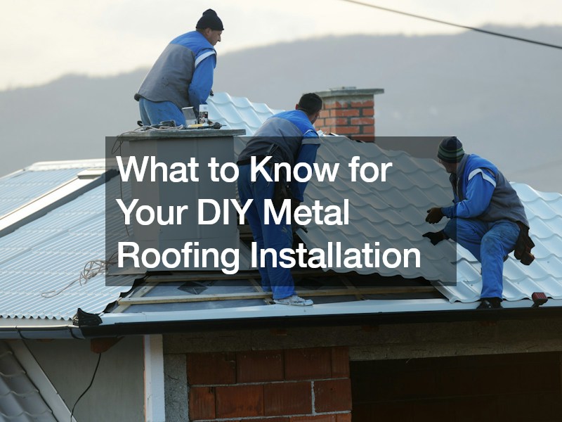 What to Know for Your DIY Metal Roofing Installation