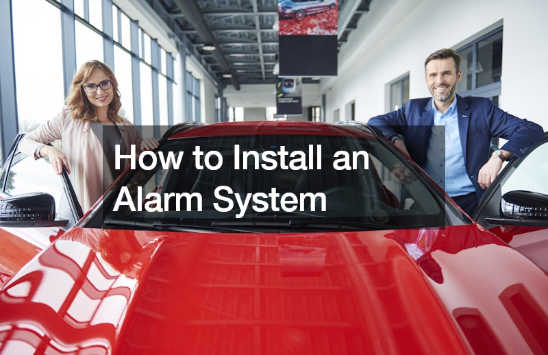 How to Install an Alarm System