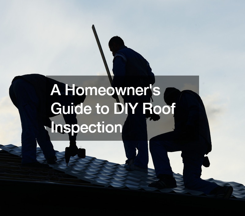 A Homeowner’s Guide to DIY Roof Inspection