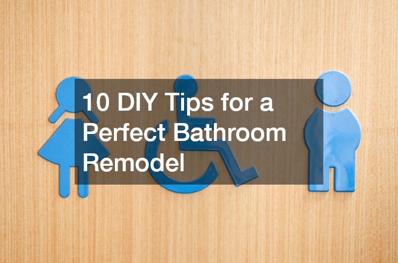 10 DIY Tips for a Perfect Bathroom Remodel