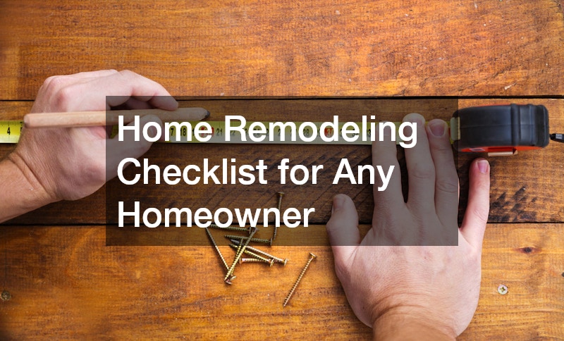 Home Remodeling Checklist for Any Homeowner