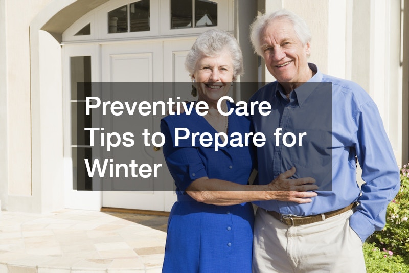 Preventive Care Tips to Prepare for Winter