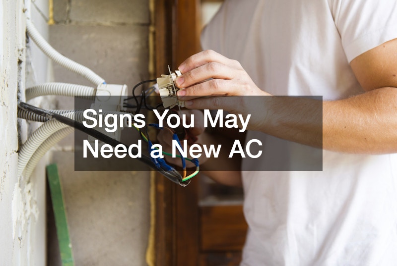 Signs You May Need a New AC